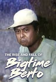 The Rise and Fall of Bigtime Berto (1982) .